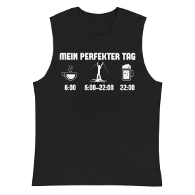 Mein Perfekter Tag 1 - Muskelshirt (Unisex)